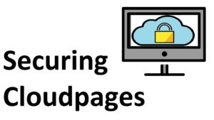 securing cloudpages in sfmc